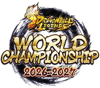 DRAGON BALL LEGENDS WORLD CHAMPIONSHIP 2026-2027