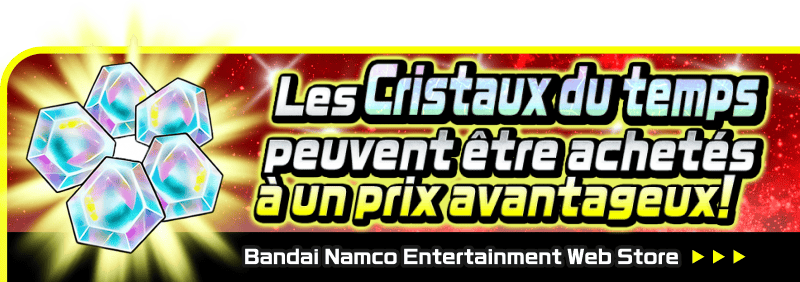 Les Cristaux du temps peuvent être achetés à un prix avantageux ! Bandai Namco Entertainment Web Store